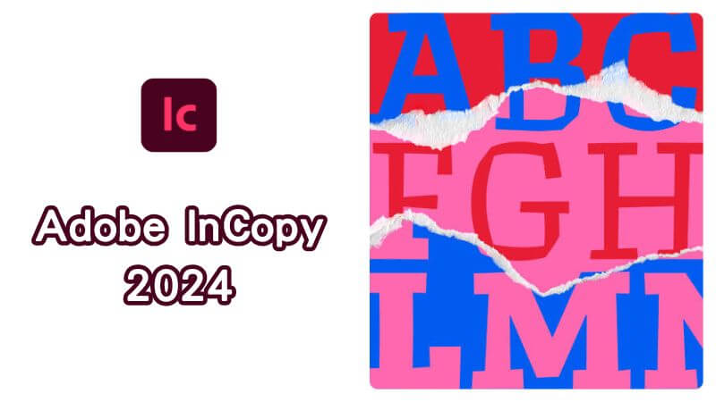 Adobe InCopy 2024 永久啟用免費下載安裝完整教學