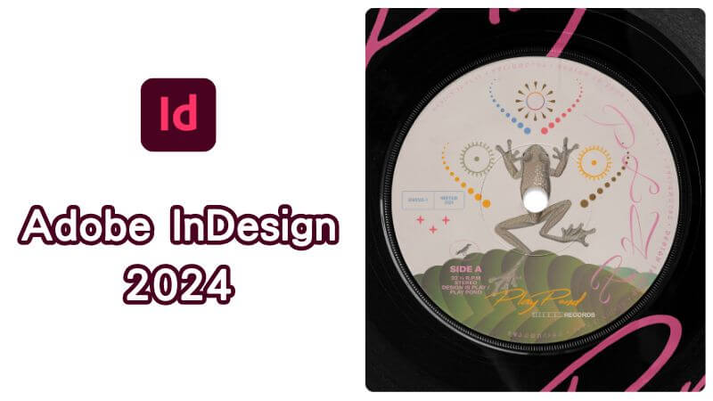 Adobe InDesign 2024 永久啟用免費下載安裝完整教學